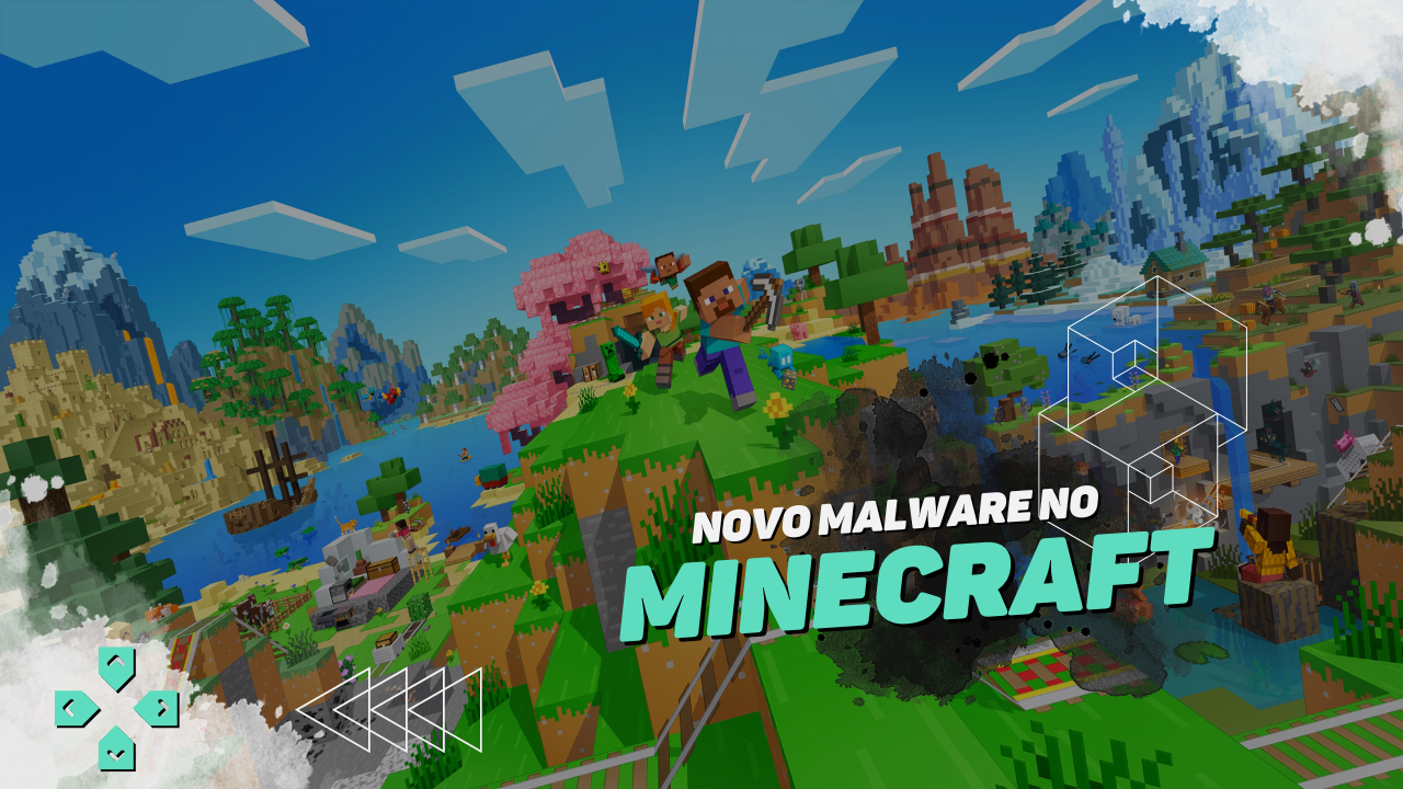 CUIDADO: novo malware atinge jogadores de Minecraft