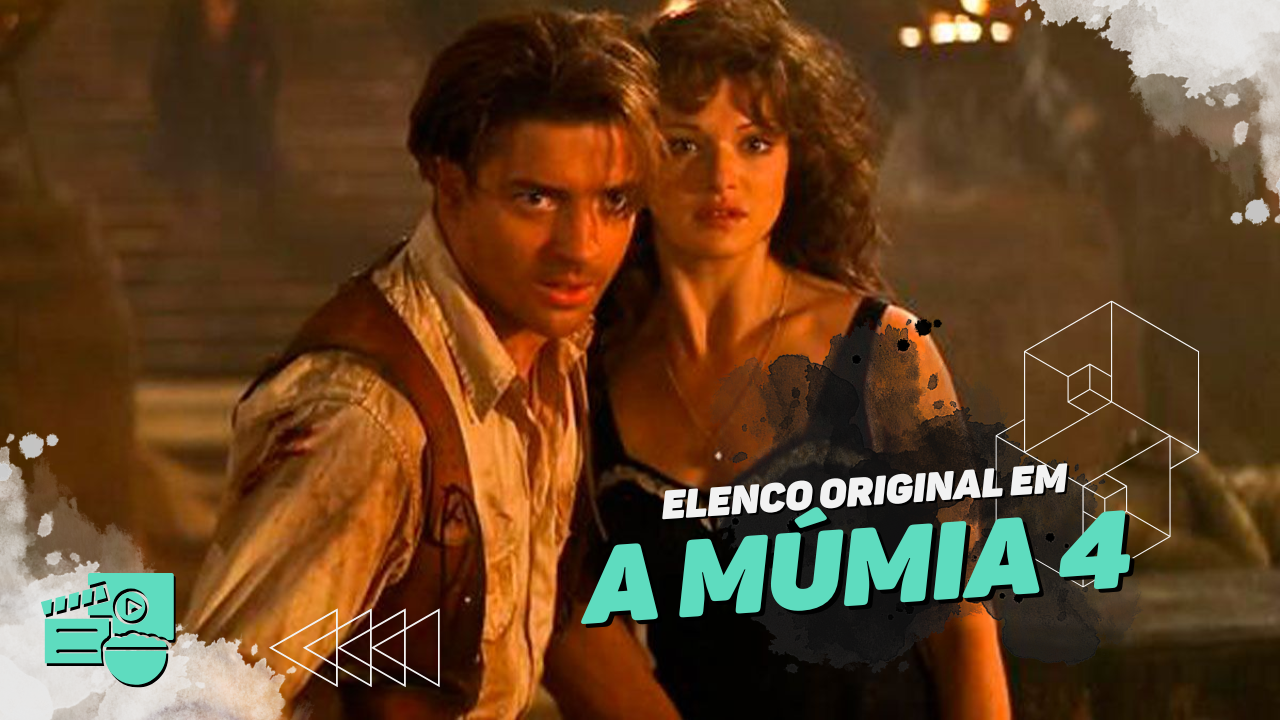 Brendan Fraser retorna em “A Múmia 4” com elenco clássico e promessa de nostalgia e aventura